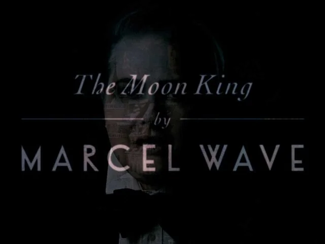 Marcel Wave "The Moon King" | Title Board
