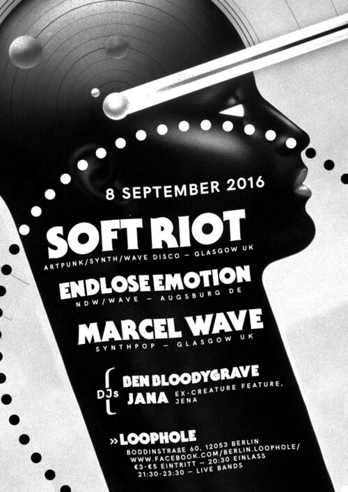 Poster | 08 Sept 2016, Berlin, Lopphole | Soft Riot, Endlose Emotion, Marcel Wave
