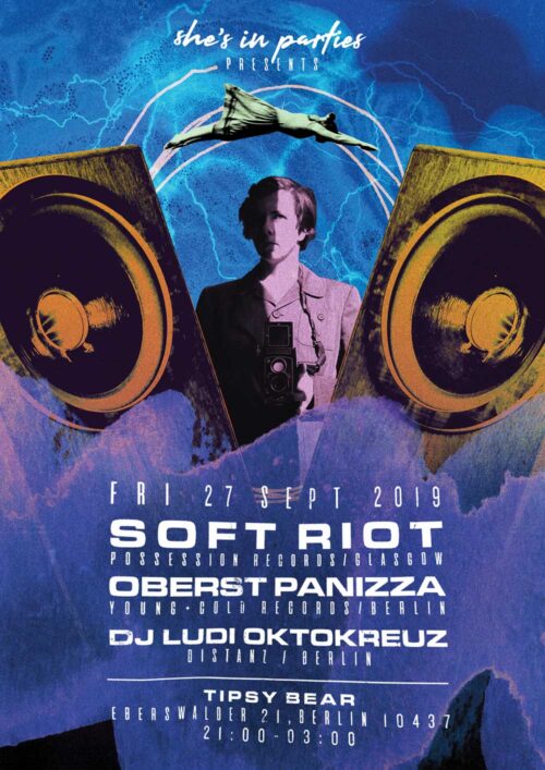 Poster | 27 Sept 2019, Berlin, Tipsy Bear | Soft Riot, Oberst Panizza, Ludi Oktokreuz