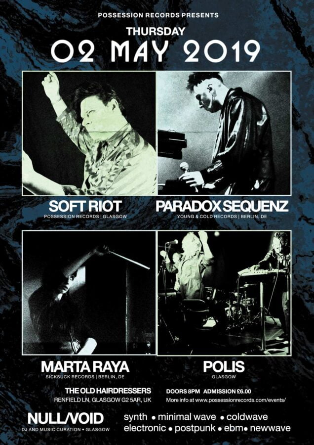 Soft Riot, Paradox Sequenz, Marta Raya, Polis | The Old Hairdressers - Glasgow UK | 2019-05-02