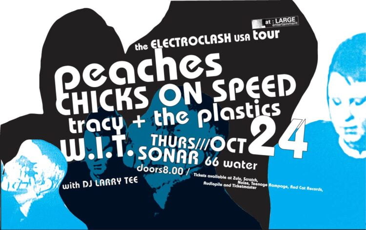 At Large Productions — Poster : Peaches, Chicks On Speed, Tracy & The Plastics, W.I.T (24 October 2002)