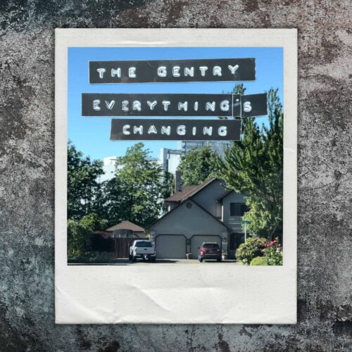 The Gentry : Everything's Changing — Digital Single Cover