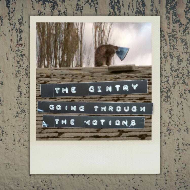 The Gentry : Going Through The Motions — Digital Single Cover