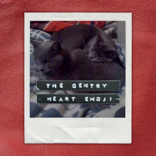 The Gentry : Heart Emoji — Digital Single Cover